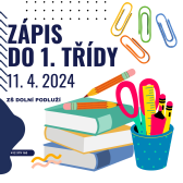 Informace k zápisu do 1. třídy ZŠ na školní rok 2024/2025 1